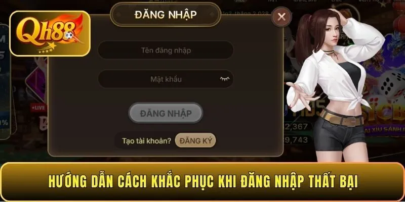 huong-dan-cach-khac-phuc-khi-dang-nhap-that-bai