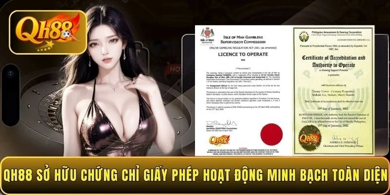qh88-so-huu-chung-chi-giay-phep-hoat-dong-minh-bach-toan-dien